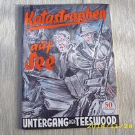 Katastrophen auf See: Untergang der Teeswood