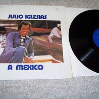Julio Iglesias -A Mexico -orig. Spain Foc Lp - mint !!