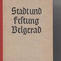 Josef Magnus Wehner: Stadt und Festung Belgerad