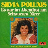 7"POLUXIS, Silvia · Es war im Abendrot am Schwarzen Meer (RAR 1976)