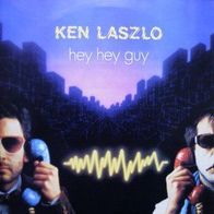 Ken Laszlo - Hey hey guy