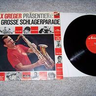 Max Greger präsentiert: Die grosse Schlagerparade - rare Lp -1a !