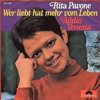 7"PAVONE, Rita · Wer liebt hat mehr vom Leben (RAR 1970)