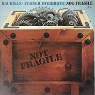 Bachman Turner Overdrive - Not Fragile - 12" LP (D)