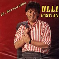 7"BASTIAN, Ulli · St. Bernardino (RAR 1989)