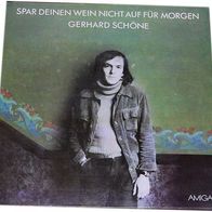 Gerhard Schöne, Spar deinen Wein nicht auf für morgen, AMIGA, Vinyl-LP