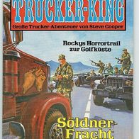 Trucker King Nr. 15 Söldner - Fracht von Steve Cooper Bastei Verlag