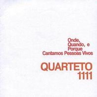Quarteto 1111 - Onde, Quando, Como, Porquê Cantamos LP re