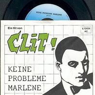 CLIT ! 7” Single KEINE Probleme Marlene von 1982