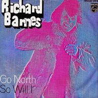 Richard Barnes - Go North - 7" - Philips 6006 039 (D)