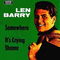 Len Barry - Somewhere - 7" - Decca DL 80 001 (D)