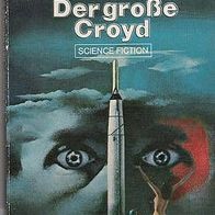 Heyne Taschenbuch Nr.3246 "Der große Croyd"