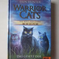 Erin Hunter: Warrior Cats Die Welt der Clans: Das Gesetz der Krieger