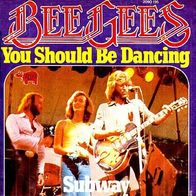 Bee Gees - You Should Be Dancing - 7"- RSO 2090 195 (D)