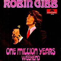 Robin Gibb - One Million Years - 7"- Polydor 59 376 (D)