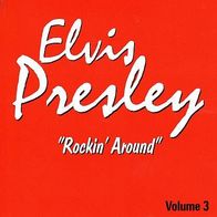 CD * Elvis Presley Rockin´ Around vol.3