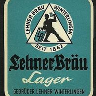 ALT ! Bieretikett Brauerei Lehner † 1991 Winterlingen Zollernalbkreis Baden-Württemb.