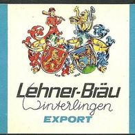 ALT ! Bieretikett Brauerei Lehner † 1991 Winterlingen Zollernalbkreis Baden-Württemb.