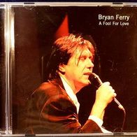 CD Bryan Ferry - A Fool For Love - Neuwertig #667
