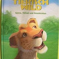 Disney - Tierisch Wild - Spiel, Rätsel und Geschichten