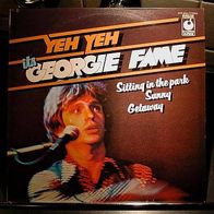 12"FAME, Georgie · Yeh Yeh Its Georgie Fame (RAR 1976)