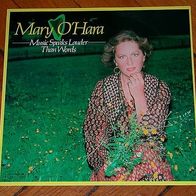 12"O´HARA, Mary · Music Speaks Louder Than Words (RAR 1978)