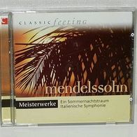 Mendelssohn Meisterwerke - Classic Feeling