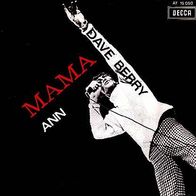 Dave Berry - Mama / Ann - 7" - Decca AT 15050 (NL)