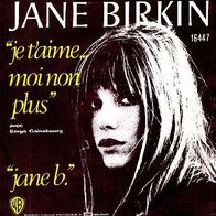 Jane Birkin - Je t´aime moi non plus -7"- WB 16 447 (F)