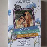 Anja Fritzsche & Oma Maria (107): Oma, die Nachtcreme ist für 30-jährige!