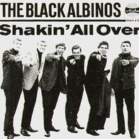 The Black Albinos - Shakin´ All Over - 7" - Ariola (D)