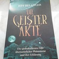 Die Geister-Akte von Jeff Belanger