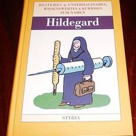 Hildegard - Heiteres & Unterhaltsames, Wissenswertes & Kurioses zum Namen