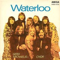 7"Gerd Michaelis-Chor / ABBA · Waterloo (CV RAR 1974)