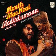 7"MOUTH AND MacNEAL · Medizinmann (CV RAR 1971)