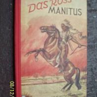 Das Ross Manitus von Josef Stallreiter