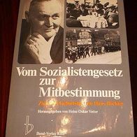 Vom Sozialistengesetz zur Mitbestimmung - zum 100. Geburtstag von Hans Böckler