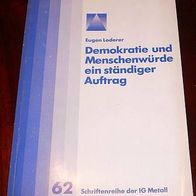 Eugen Loderer: Demokratie und Menschenwürde ein ständiger Auftrag