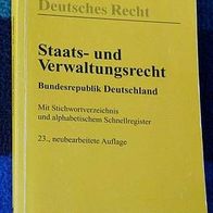 Staats- und Verwaltungsrecht Bundesrepublik Deutschland, 23. Auflage