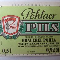 1 DDR-Bier-Etikett - Pöhlaer Pils, VEB Zwickauer Brauereien