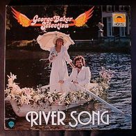 12"GEORGE BAKER Selection · River Song (RAR 1976)