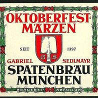 ALT ! Bieretikett "OKTOBERFEST-MÄRZEN" Brauerei zum Spaten / Gabriel Sedlmayr München