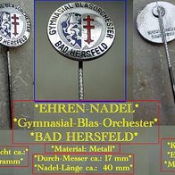 Ehren-gabe * Nadel des Gymnasial-Blas-Orchesters Bad Hersfeld * "Alte Klosterschule"