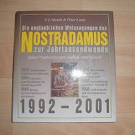 Die unglaublichen Weissagungen des Nostradamus