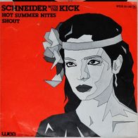 Schneider With The Kick, Hot summer nites, Shout, WEA 19 148 Vinyl Single 1982