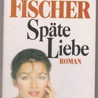 Späte Liebe " Taschenbuch von Marie Louise Fischer