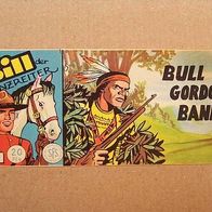Bill der Grenzreiter - Nr.41 "Bull Gordon´s Bande " Erstaufl. Lehning 1960 - Z 1-2