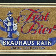ALT ! Bieretikett "Fest Bier" Brauhaus † 1994 Rain am Lech Lkr. Donau-Ries Schwaben