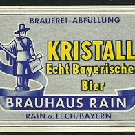 ALT ! Bieretikett "KRISTALL" Brauhaus † 1994 Rain am Lech Lkr. Donau-Ries Schwaben