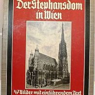 Der Eiserne Hammer: Der Stephansdom in Wien, ca. 1935, 3. Reich